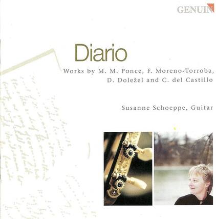 Diario
Works by M. M. Ponce, F. Moreno-Torroba, D. Dolezel and C. del Castillo
Susanne Schoeppe, Guitar