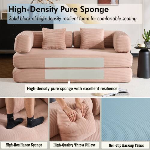 High-Density Pure Sponge  
Solid block of high-density resilient foam for comfortable seating.  

High-density pure sponge with excellent resilience  

High-Resilience Sponge  
High-Quality Throw Pillow  
Non-Slip Backing Fabric