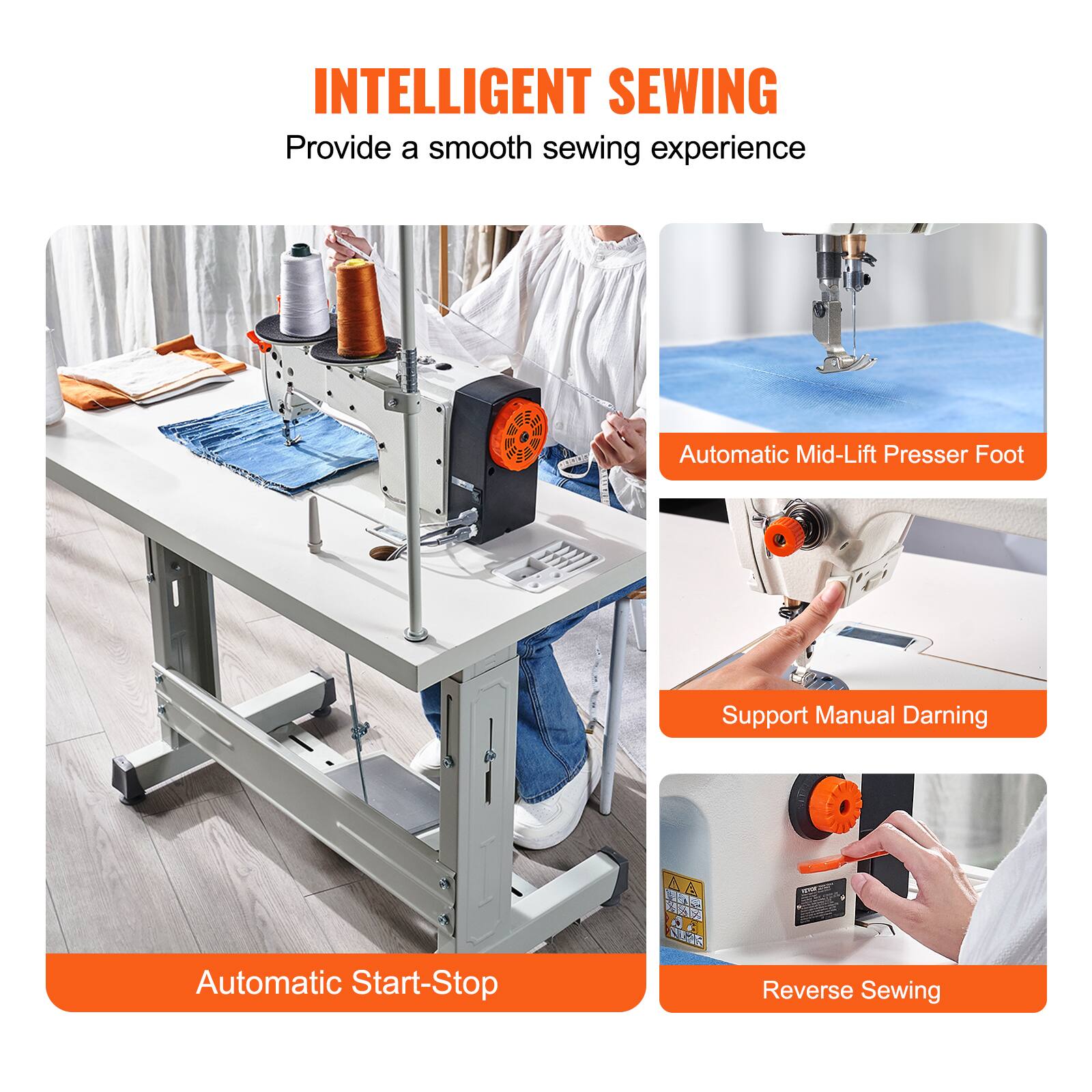 INTELLIGENT SEWING
Provide a smooth sewing experience
Automatic Mid-Lift Presser Foot
Support Manual Darning
Automatic Start-Stop
Reverse Sewing