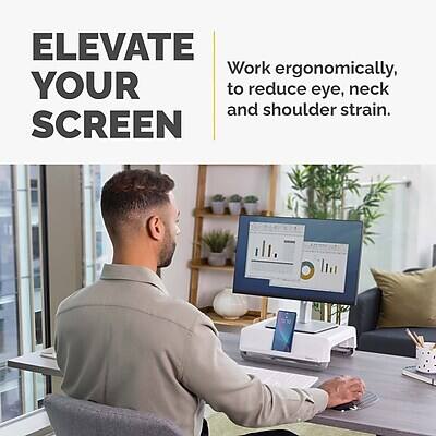 ELEVATE YOUR SCREEN

Work ergonomically to reduce eye, neck, and shoulder strain.