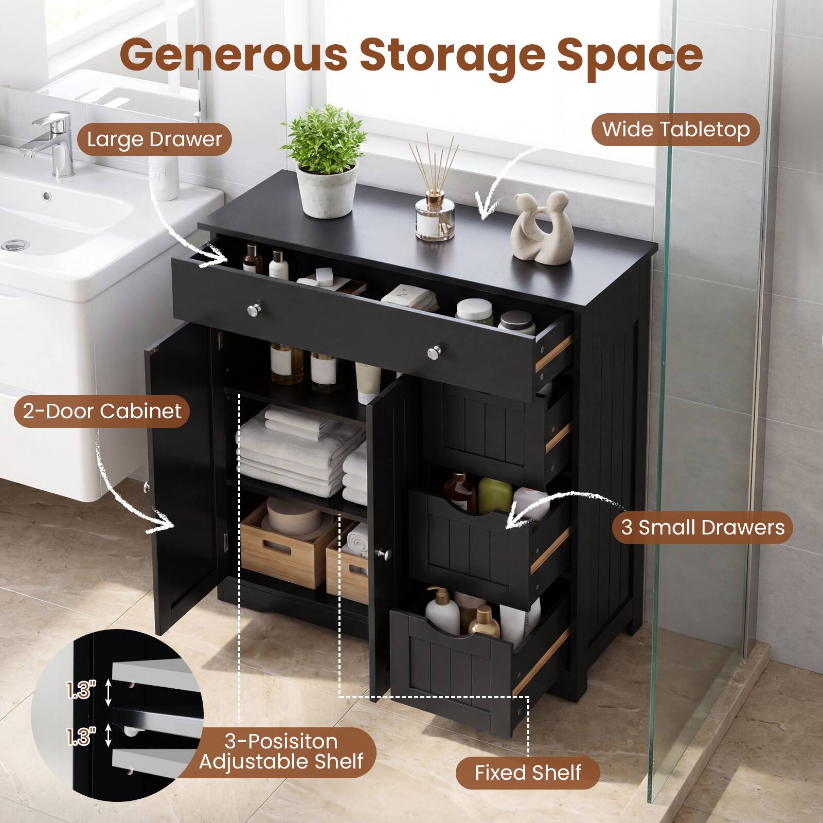 Generous Storage Space  
Large Drawer  
Wide Tabletop  
2-Door Cabinet  
3 Small Drawers  
1.3"  
1.3"  
3-Position Adjustable Shelf  
Fixed Shelf