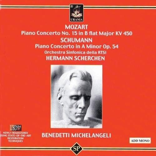 MOZART  
Piano Concerto No. 15 in B flat Major KV 450  
SCHUMANN  
Piano Concerto in A Minor Op. 54  

Orchestra Sinfonica della RTSI  
HERMANN SCHERCHEN  

BENEDETTI MICHELANGEI  

NEWLY REMASTERED USING STATE-OF-THE-ART RESTORATION TECHNIQUES  
ADD MONO  

USD24