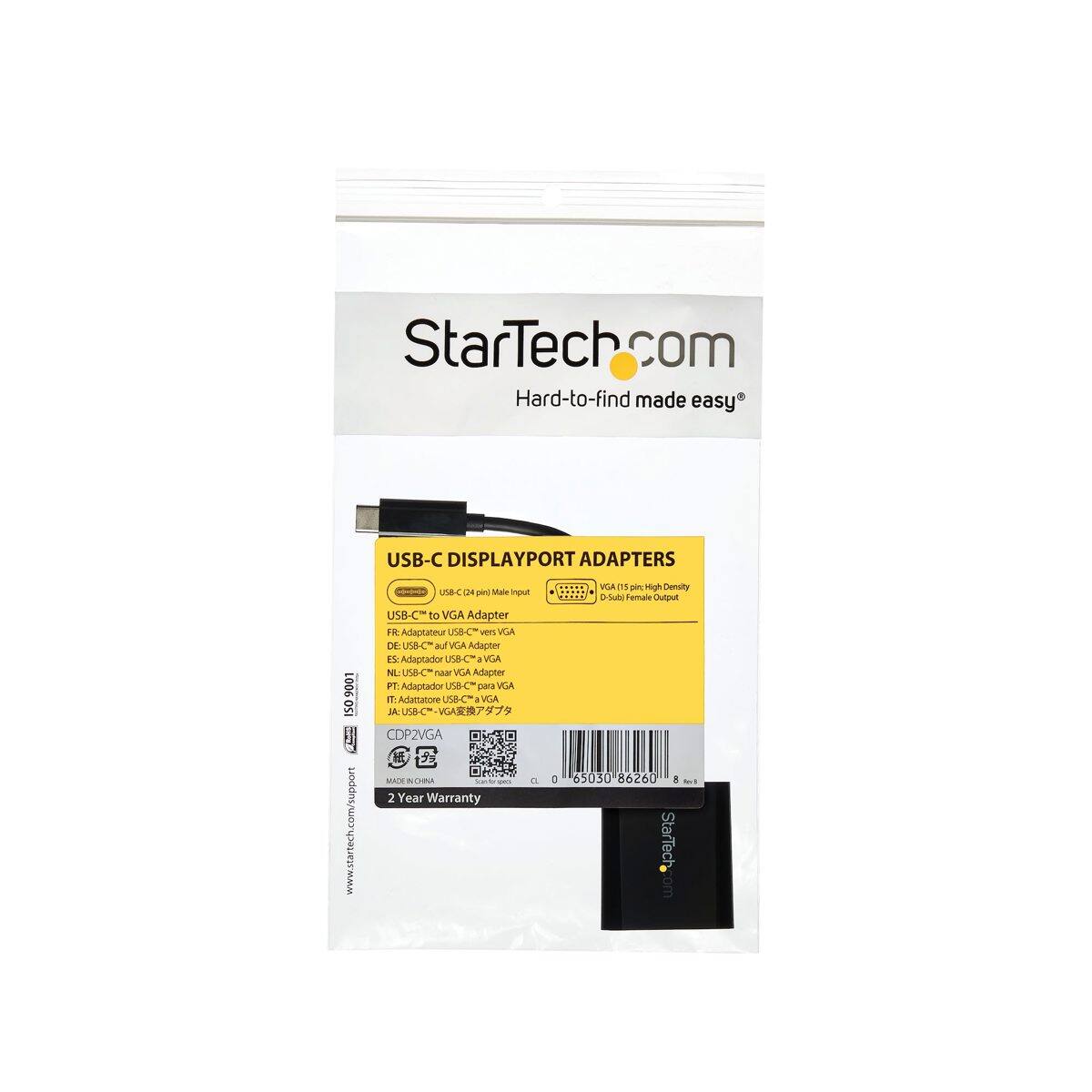 StarTech.com  
Hard-to-find made easy

USB-C DISPLAYPORT ADAPTERS

9001 ISO  
www.startech.com/support

USB-C (24 pin) Male Input  
USB-C to VGA Adapter  
FR: Adaptateur USB-C vers VGA  
DE: USB-C auf VGA Adapter  
ES: Adaptador USB-C VGA  
NL: USB-C naar VGA Adapter  
PT: Adaptador USB-C para VGA  
AL: Adattatore USB-C a VGA  
CDP2VGA  
MADE IN CHINA  
Scandor C.  
2 Year Warranty

VGA (15 pin) High Density (HD) D-Sub Female Output

0 65030 86260 8