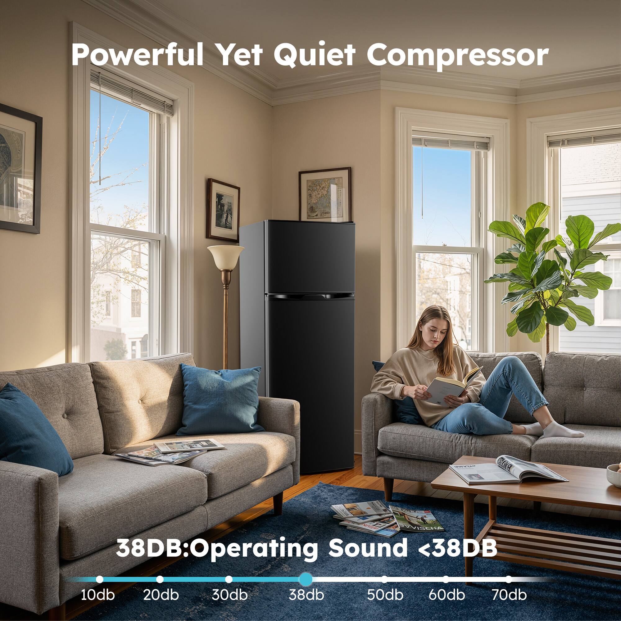 Powerful Yet Quiet Compressor  
38DB: Operating Sound <38DB  
10db 20db 30db 38db 50db 60db 70db
