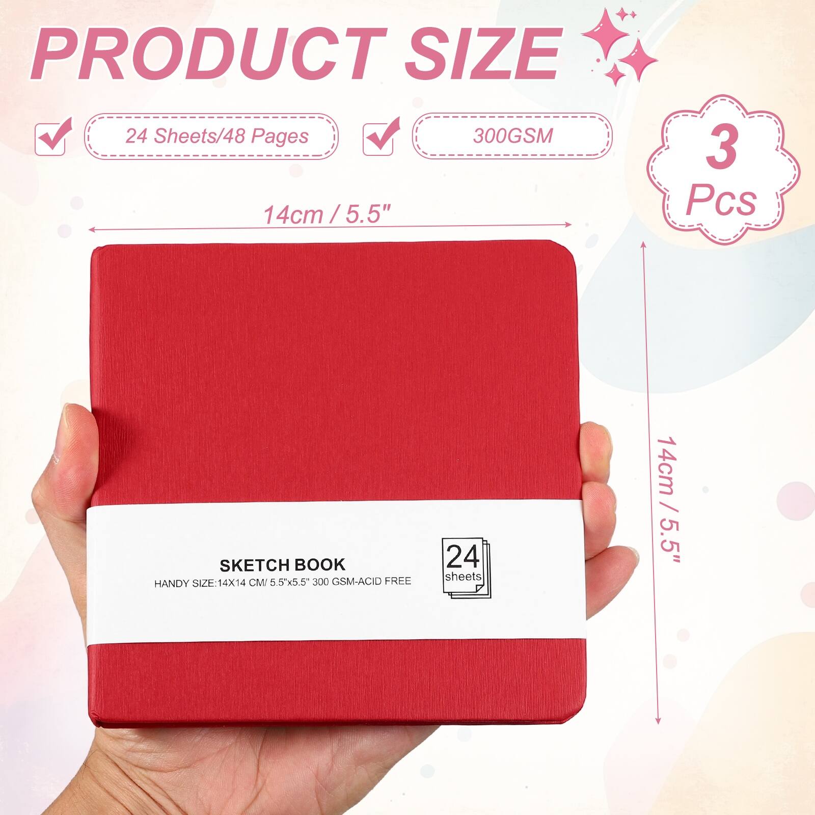 PRODUCT SIZE

24 Sheets/48 Pages

300GSM

14cm / 5.5" x 5.5"

3 Pcs

SKETCH BOOK

HANDY SIZE: 14X14 CM (5.5x5.5) 300 GSM-ACID FREE

24 sheets