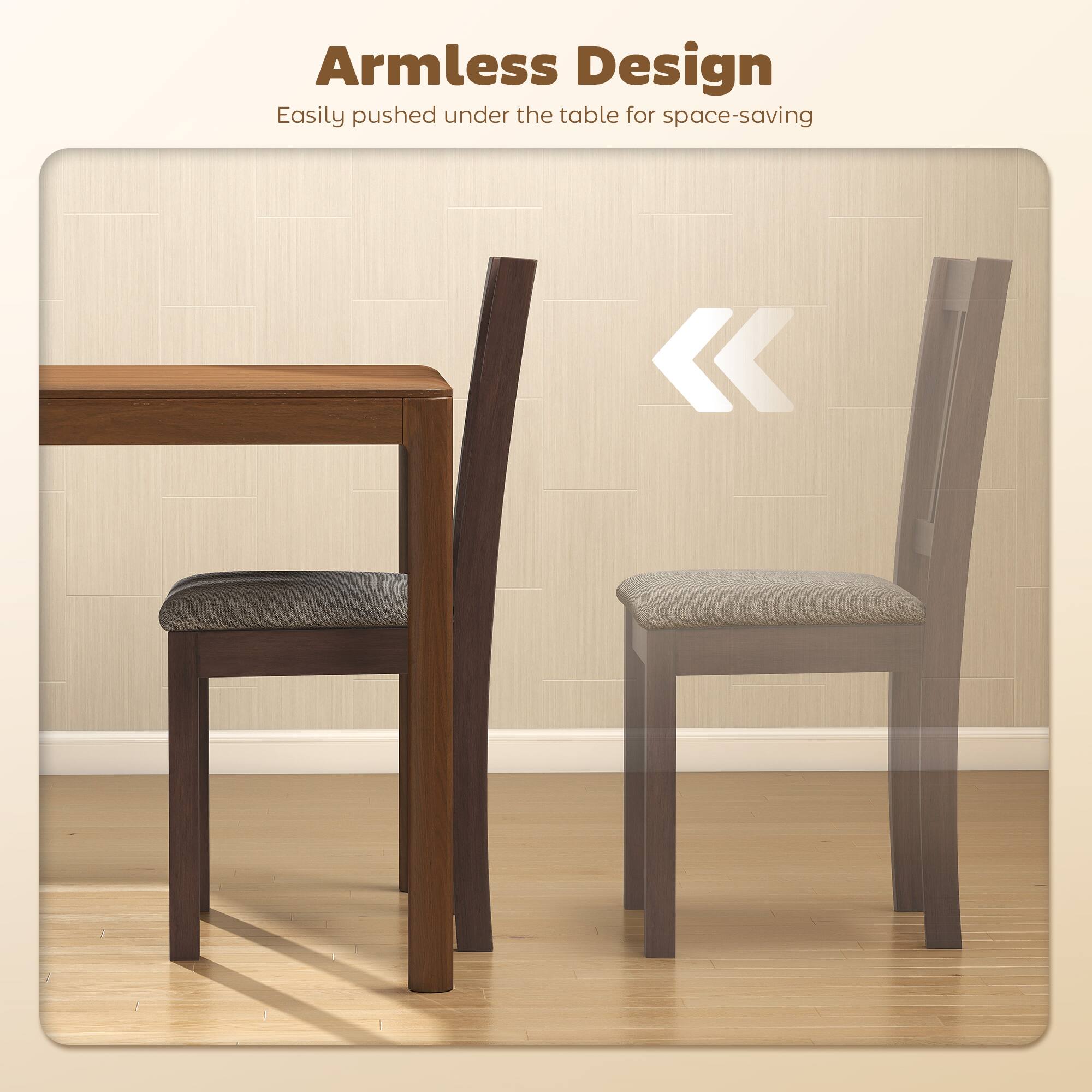 Armless Design  
Easily pushed under the table for space-saving