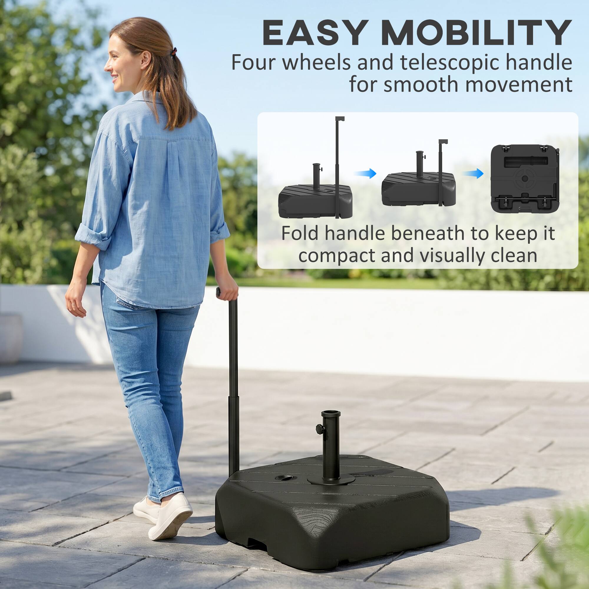 EASY MOBILITY  
Four wheels and telescopic handle for smooth movement  
Fold handle beneath to keep it compact and visually clean