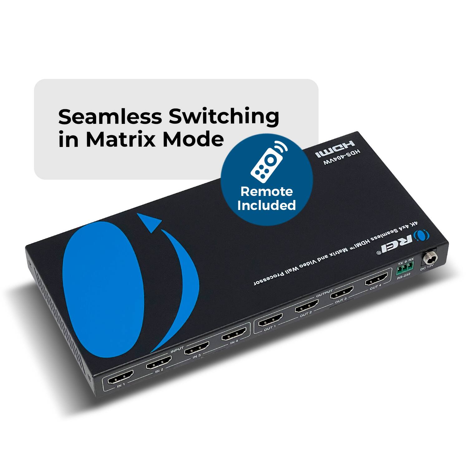 Seamless Switching in Matrix Mode IUCH HDS-404VW Remote Included 4x4 4K Seamless Matrix HDMI - REI pus - n Video T Wall en Processor A-200 nUT OHITPUT a OUT . MT - OUT INPUT I a IN . N a mV