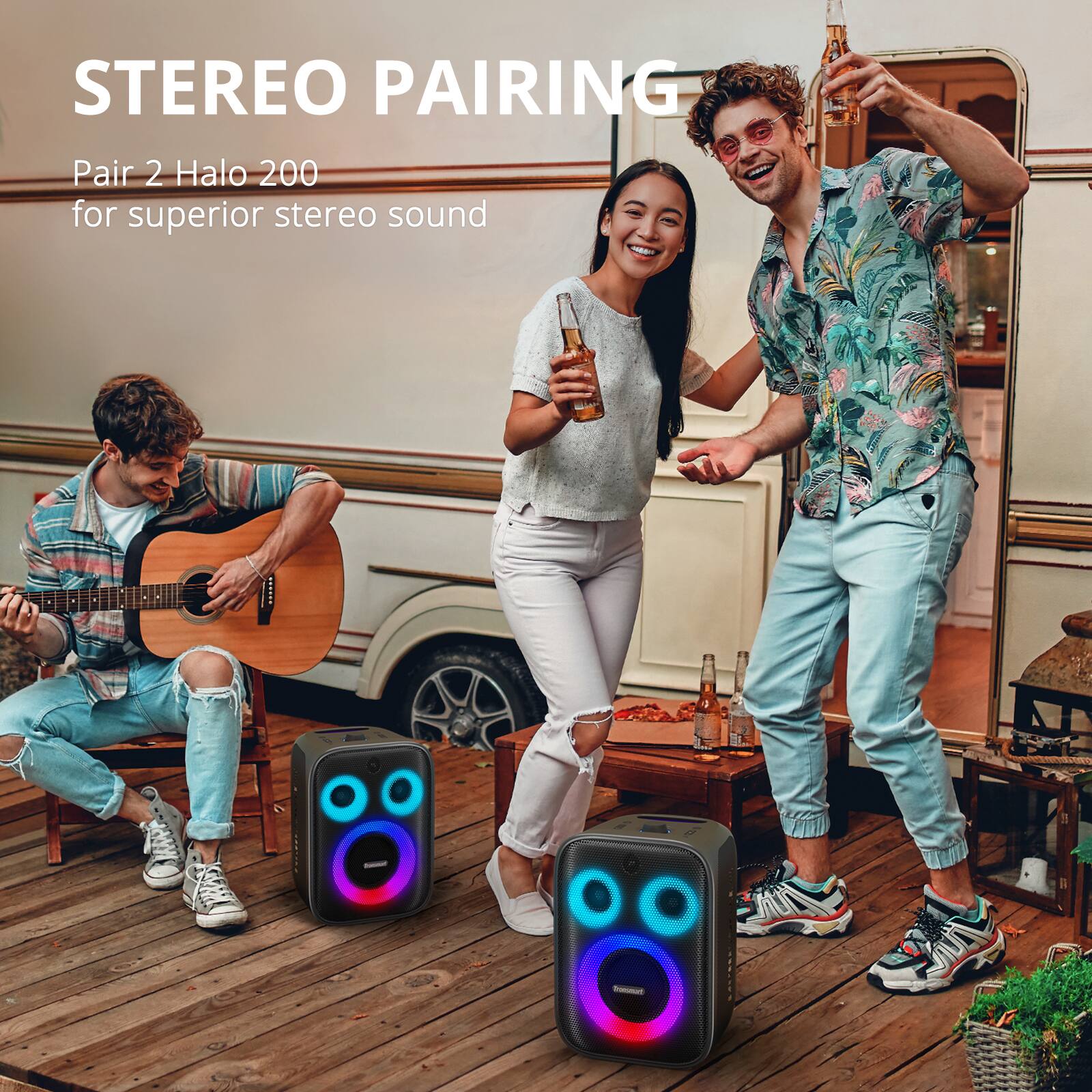 STEREO PAIRING Pair 2 Halo 200 for superior stereo sound.