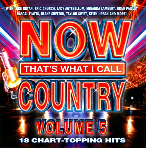  Now That's What I Call Country, Vol. 5 [CD]