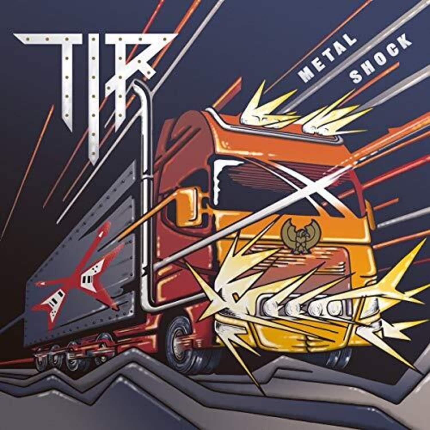 TIR - Metal Shock  - COMPACT DISCS