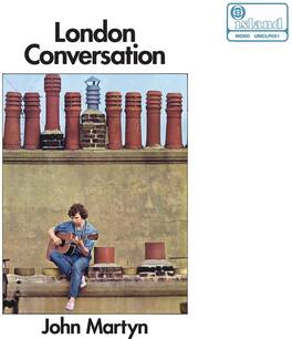 John Martyn - London Conversation - 180gm Vinyl - VINYL LP