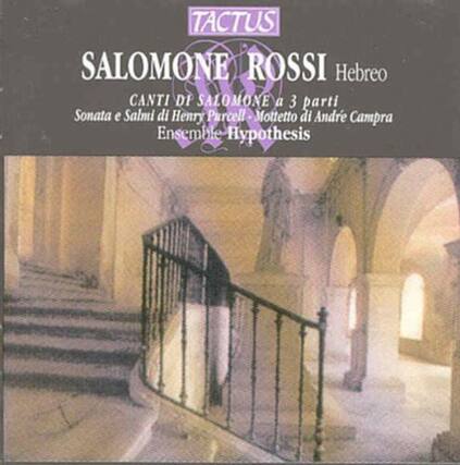 TACTUS
SALOMONE ROSSI
Hebreo
CANTI DI SALOMONE a 3 parti
Sonata e Salmi di Henry Purcell - Motetto di Andre Campra
Ensemble Hypothesis