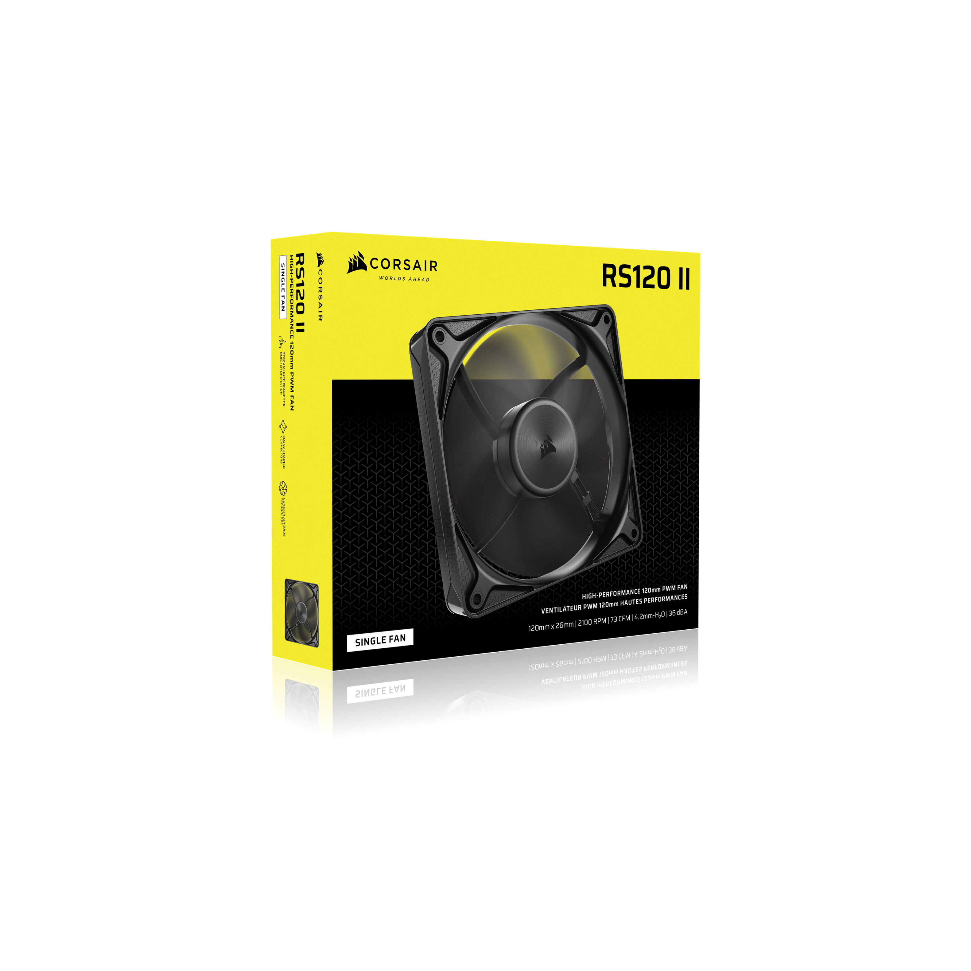 SINGLE FAN LIZER QUIETER STREET RATION! STREAMLINER FRAME FOR RAME CONNE DAISY-CHAINED TORS  
CORSAIR AIRGUIDE  
HIGH-PERFORMANCE 120mm PWM FAN  
RS120  
CORSAIR  
WORLDS AHEAD  
RS120 II  
SINGLE FAN  
120mm PWM FAN HIGH-PERFORMANCE PERFORMANCES PWM 120mm HAUTES VENTILATEUR 36 dBA RPM 73 CFM 4.2mm-H20 26mm 2100 120mm X