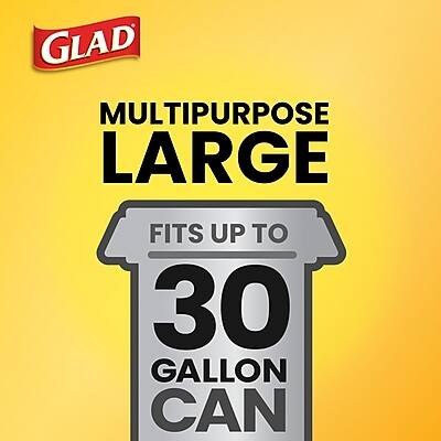 GLAD  
MULTIPURPOSE LARGE  
FITS UP TO 30 GALLON CAN
