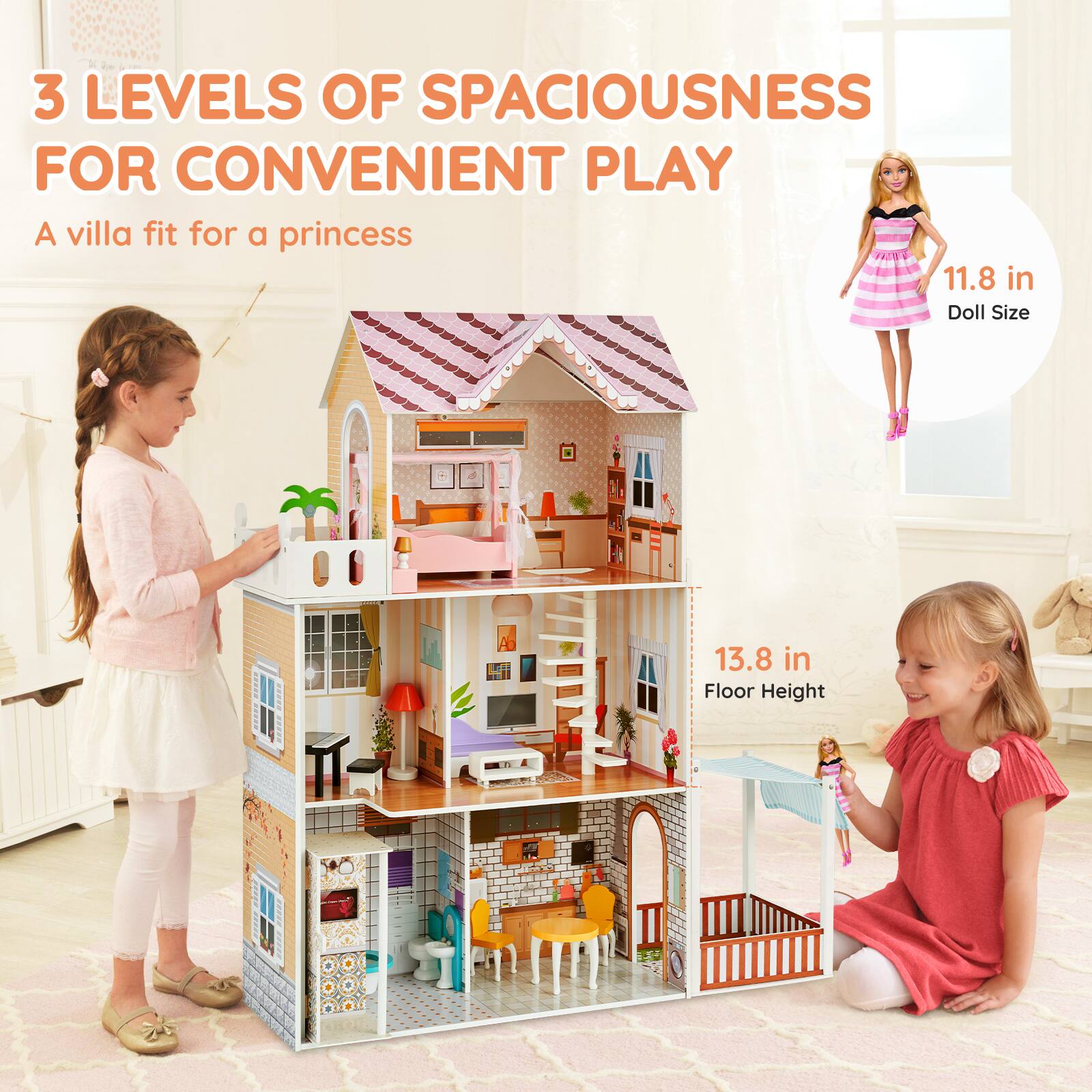 3 Levels of Spaciousness for Convenient Play

A villa fit for a princess

Doll Size: 11.8 in

Floor Height: 13.8 in