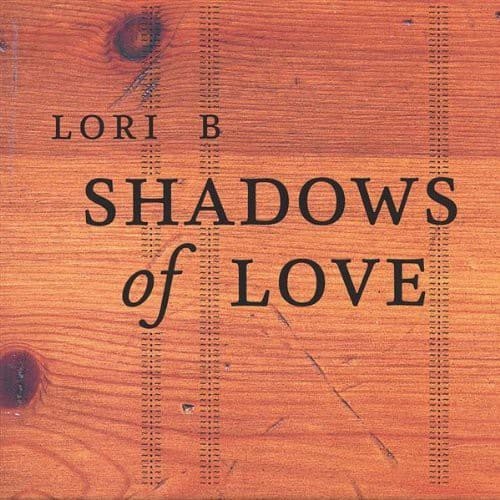 Lori B. - Shadows of Love   - COMPACT DISCS [CD] price history on PriceWatchPro