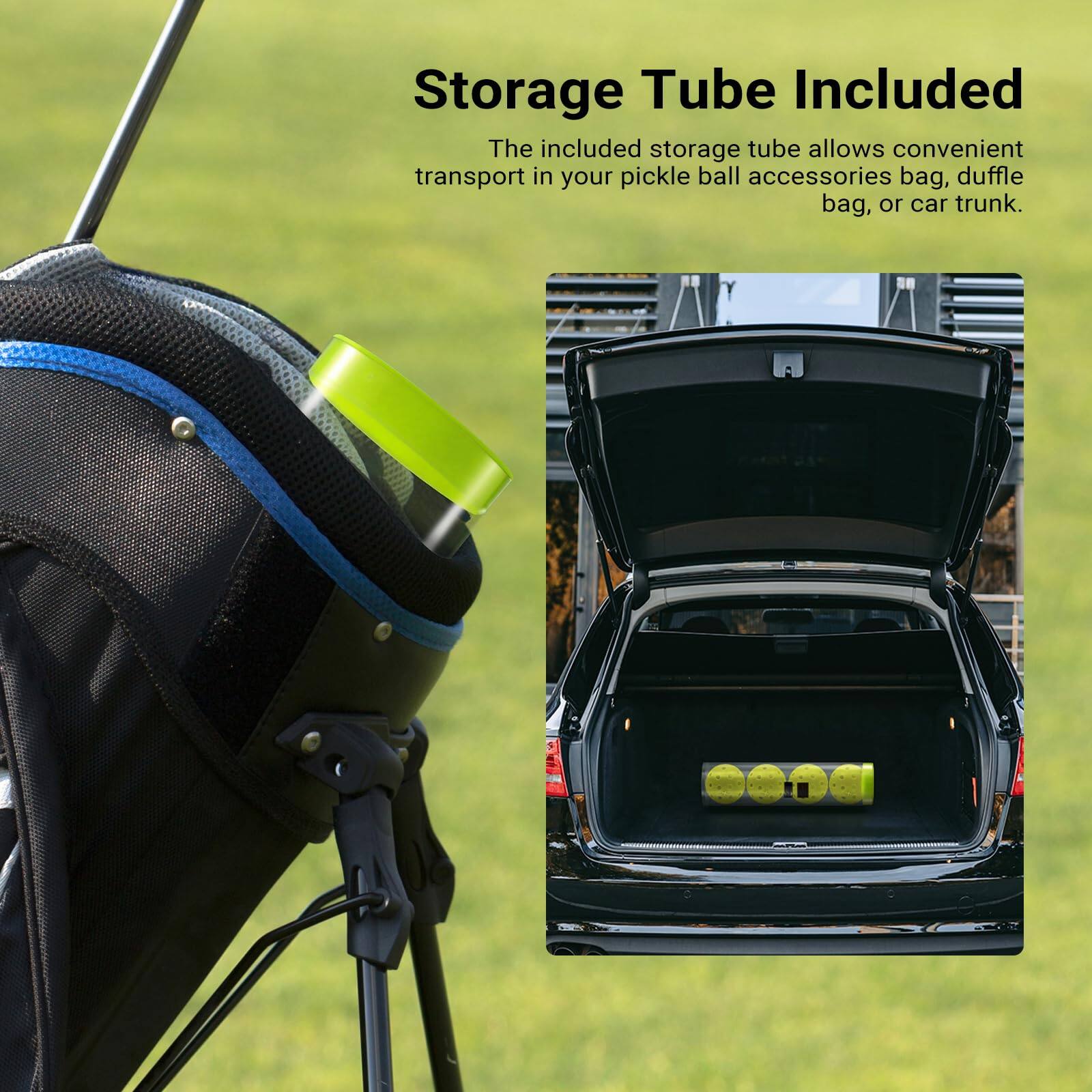 Storage Tube Included

The included storage tube allows convenient transport in your pickle ball accessories bag, duffle bag, or car trunk.