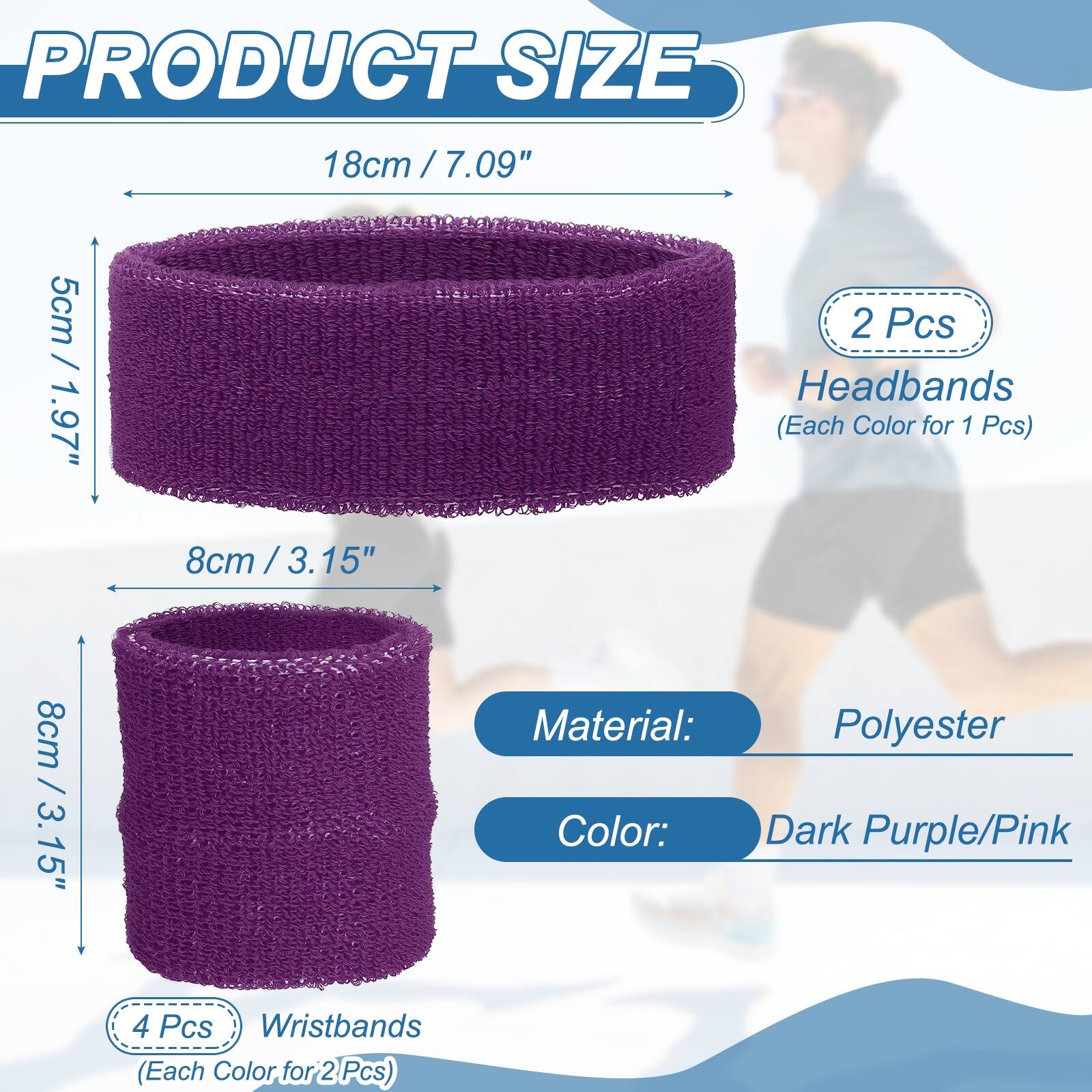 PRODUCT SIZE

18cm / 7.09"  
5cm / 1.97"  
8cm / 3.15"  

2 Pcs Headbands (Each Color for 1 Pcs)  
4 Pcs Wristbands (Each Color for 2 Pcs)  

Material: Polyester  
Color: Dark Purple/Pink