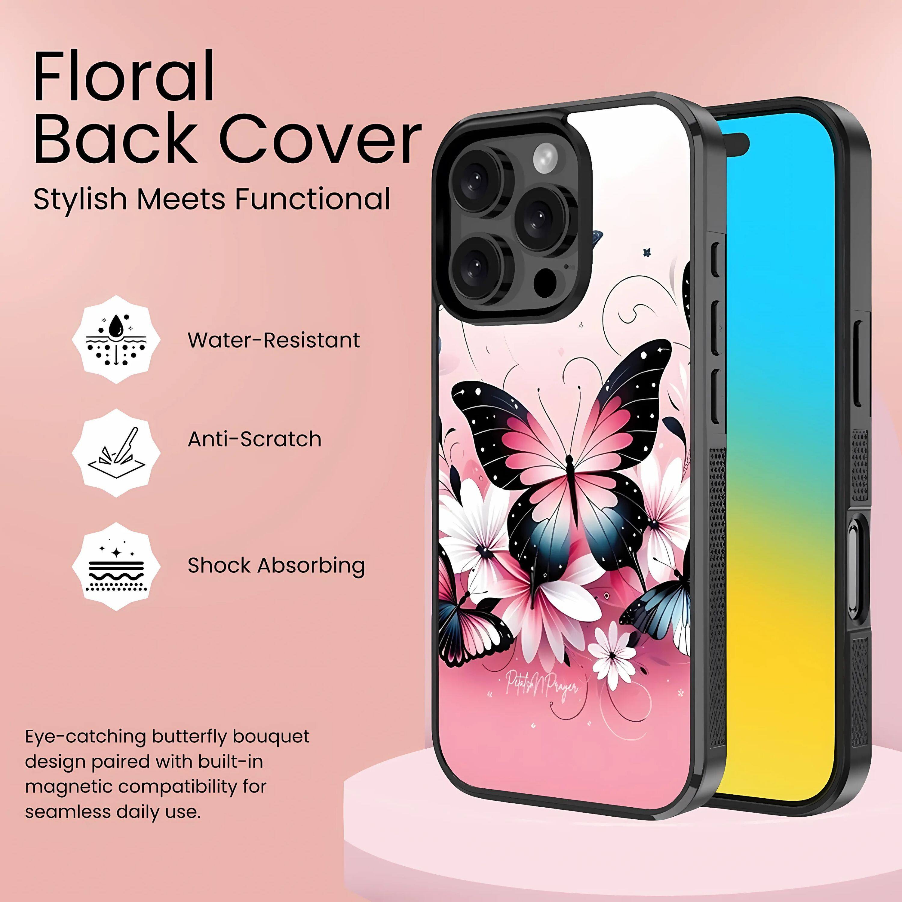 Floral Back Cover  
Stylish Meets Functional  

- Water-Resistant  
- Anti-Scratch  
- Shock Absorbing  

Eye-catching butterfly bouquet design paired with built-in magnetic compatibility for seamless daily use.
