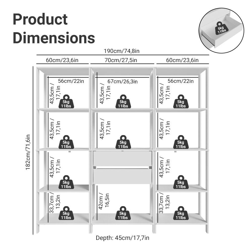 Product Dimensions

- Height: 190cm/74.8in
- Width: 60cm/23.6in
- Depth: 45cm/17.7in

Shelf Dimensions:

- Top Shelf: 60cm/23.6in (width) x 70cm/27.5in (depth)
- Second Shelf: 67cm/26.3in (width) x 43.5cm/17.1in (depth)
- Third Shelf: 56cm/22in (width) x 43.5cm/17.1in (depth)
- Fourth Shelf: 42cm/16.5in (width) x 43.5cm/17.1in (depth)
- Bottom Shelf: 56cm/22in (width) x 43.5cm/17.1in (depth)

Each shelf can hold up to 5kg/11lbs.