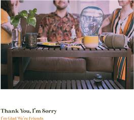 Thank You I'm Sorry - I'm Glad We're Friends (Olive In Gold Vinyl) - VINYL LP