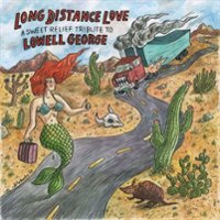 Long Distance Love: A Sweet Relief Tribute to Lowell George [LP] - VINYL - Front_Zoom