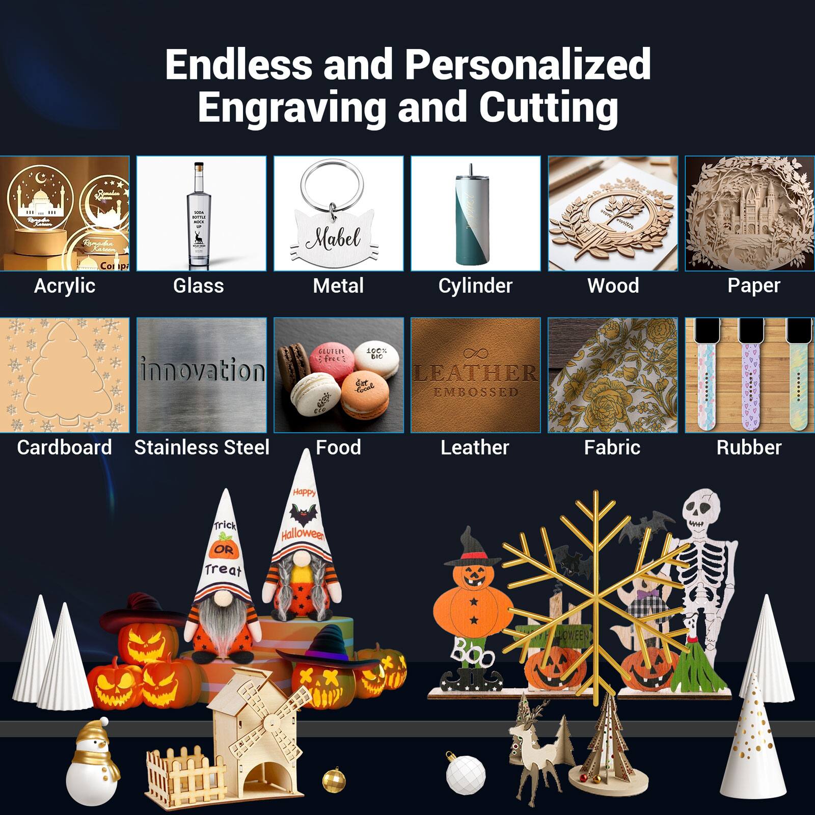 Endless and Personalized Engraving and Cutting ... - - Acrylic - Glass - Metal Cylinder - Wood - Paper - Innovation - Cardboard - Stainless Steel - Food - Leather - Embosser - Fabric - Rubber - Halloween - Boo - Treat - Pumpkin - Skull - Skeleton