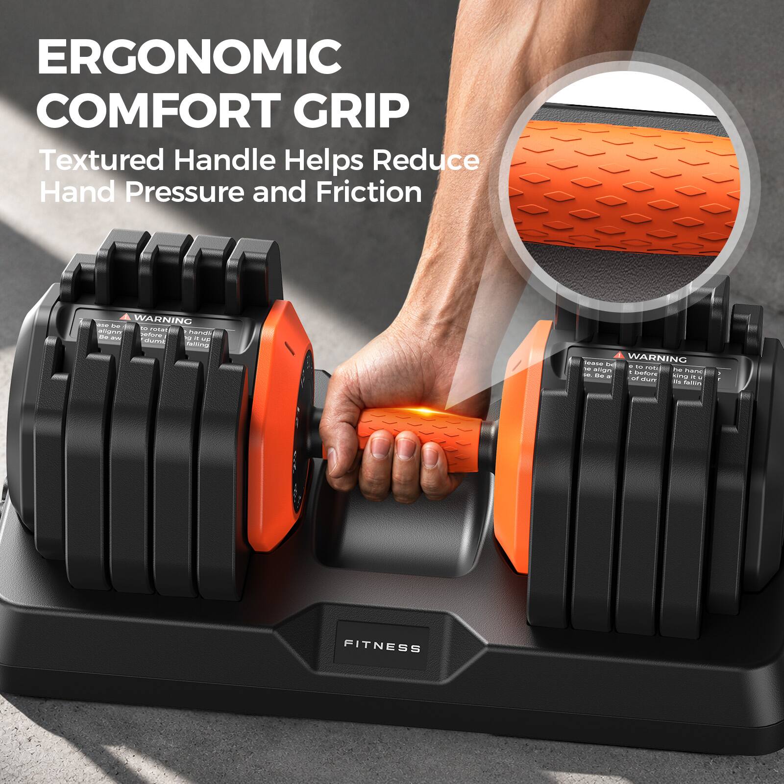 ERGONOMIC COMFORT GRIP  
Textured Handle Helps Reduce Hand Pressure and Friction

Please be WARNING to rotate the handle before handling it. Be aware of it to avoid falling

FITNESS