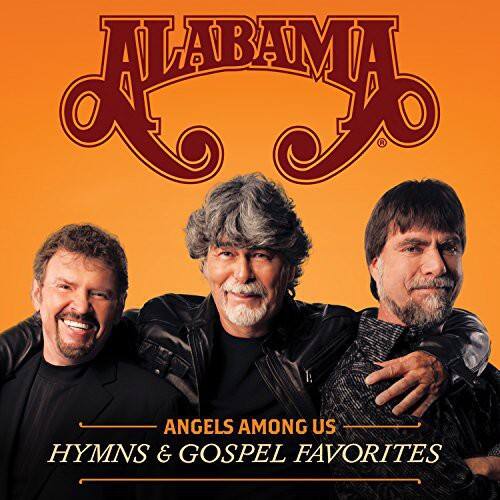 ALABAMA  
ANGELS AMONG US  
HYMNS & GOSPEL FAVORITES