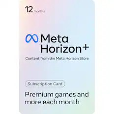 12 months Meta Horizon+
Content from the Meta Horizon Store
Subscription Card
Premium games and more each month