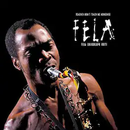 Fela Kuti - Teacher Don't Teach Me Nonsense - VINYL LP