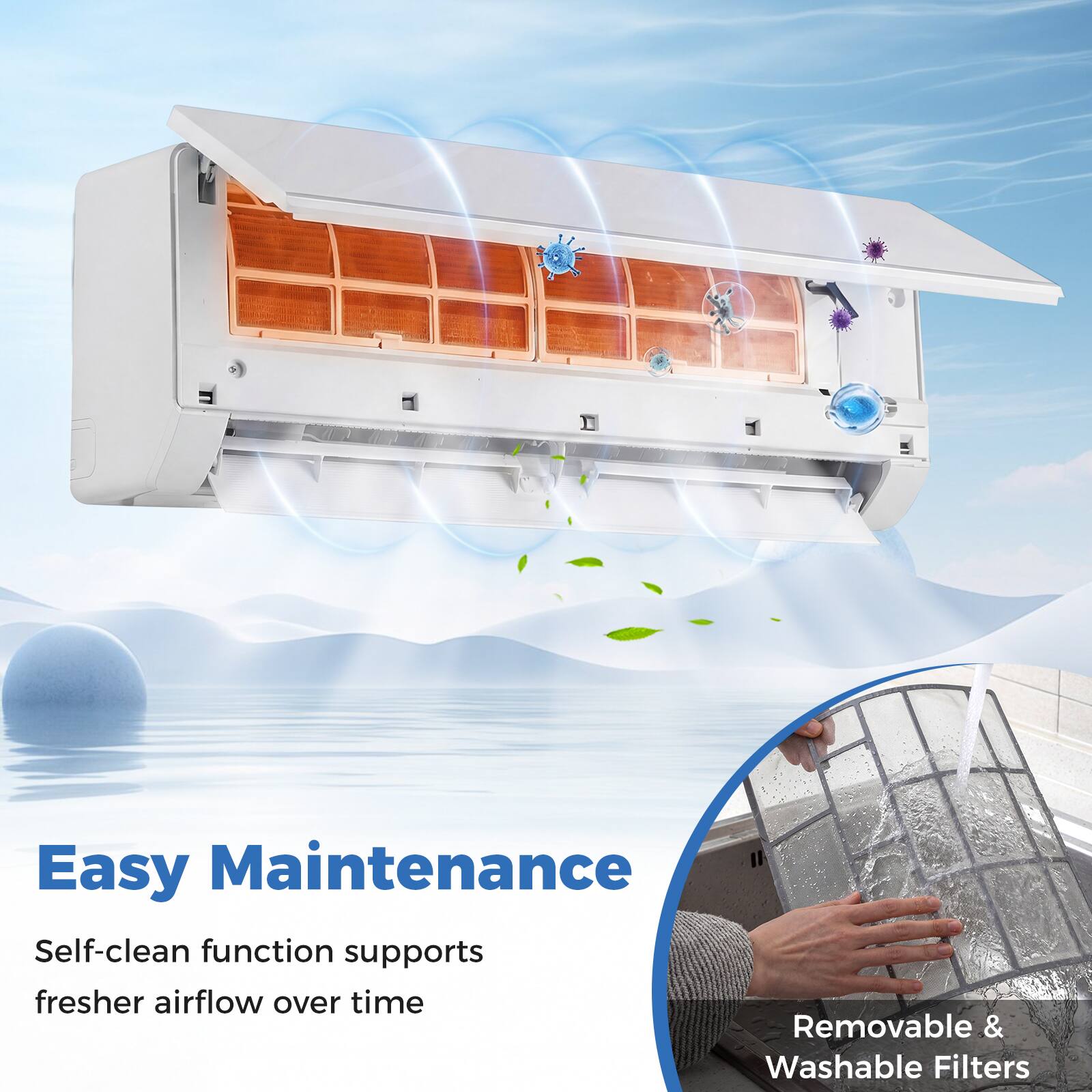 Easy Maintenance

Self-clean function supports fresher airflow over time

Removable & Washable Filters