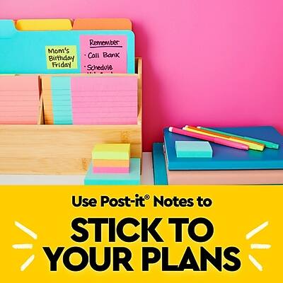 - Mom's Birthday: Friday
- Remember
  - Call Bank
  - Schedule

Use Post-it® Notes to STICK TO YOUR PLANS