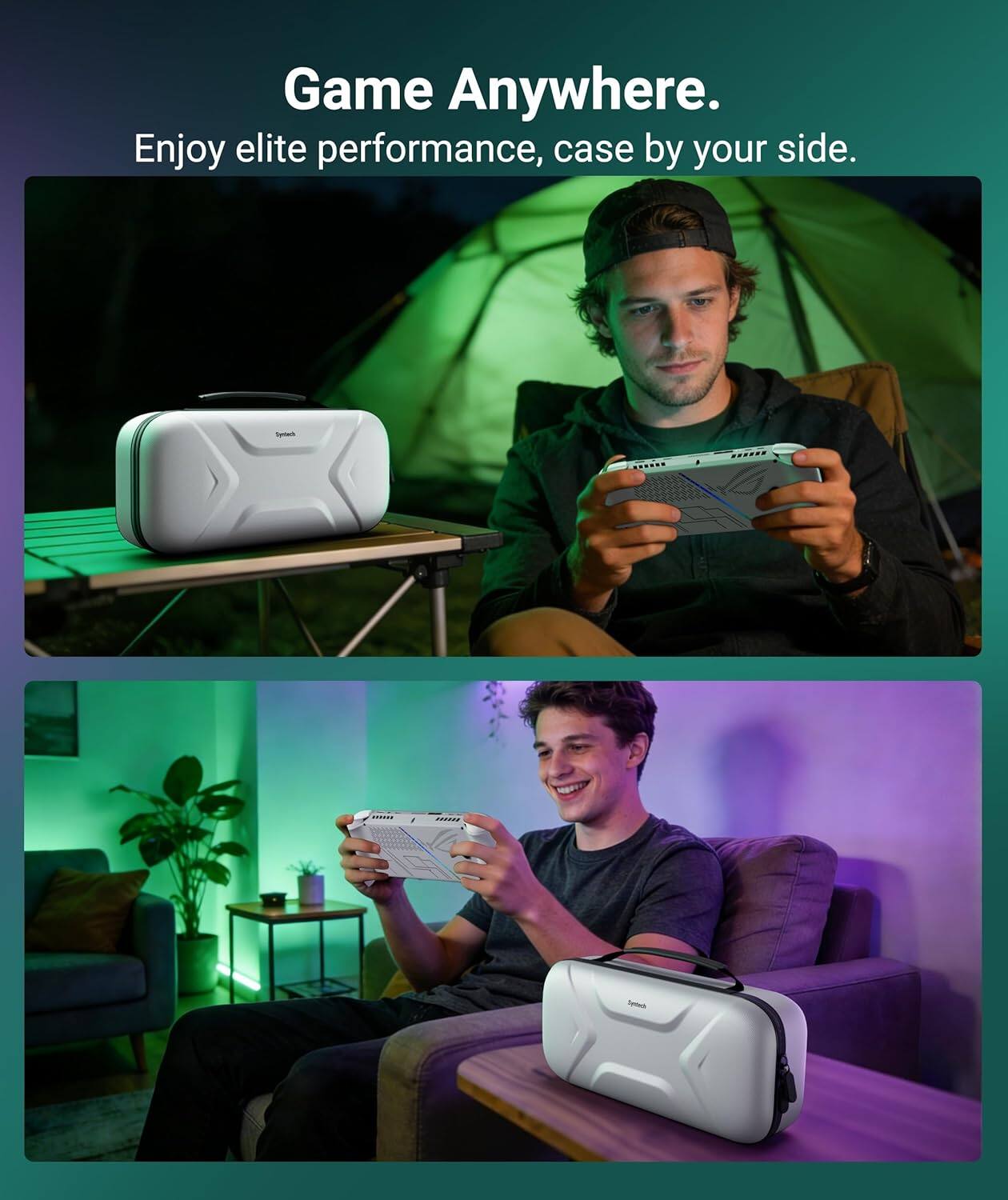 Game Anywhere.  
Enjoy elite performance, case by your side.