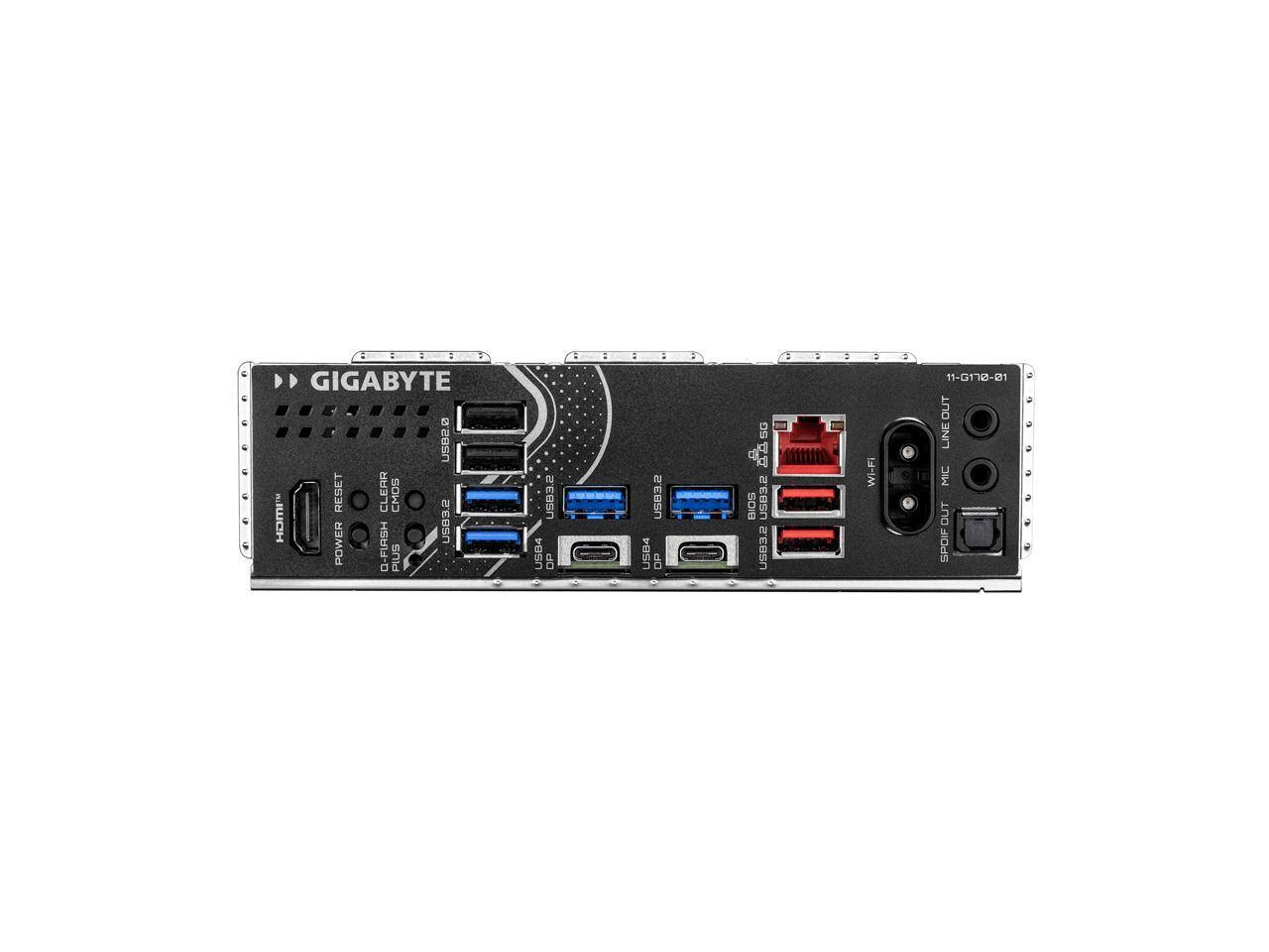 GIGABYTE USB2.0 RESET CLEAR CMOS n.IWCH USB3.2 POWER Q-FIASH PLUS  
USEESU USB4 DP  
AM  
USB3.2 USB4 DP  
5G SOIB USB3.2 USB3.2  
Wi-Fi  
11-G170-01 OUT LINE MIC OUT SPOIF