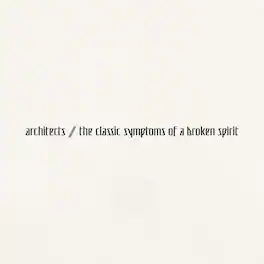 Architects - the classic symptoms of a broken spirit - VINYL LP