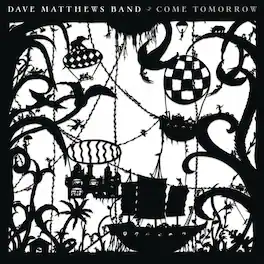 Dave Matthews - Come Tomorrow - VINYL LP