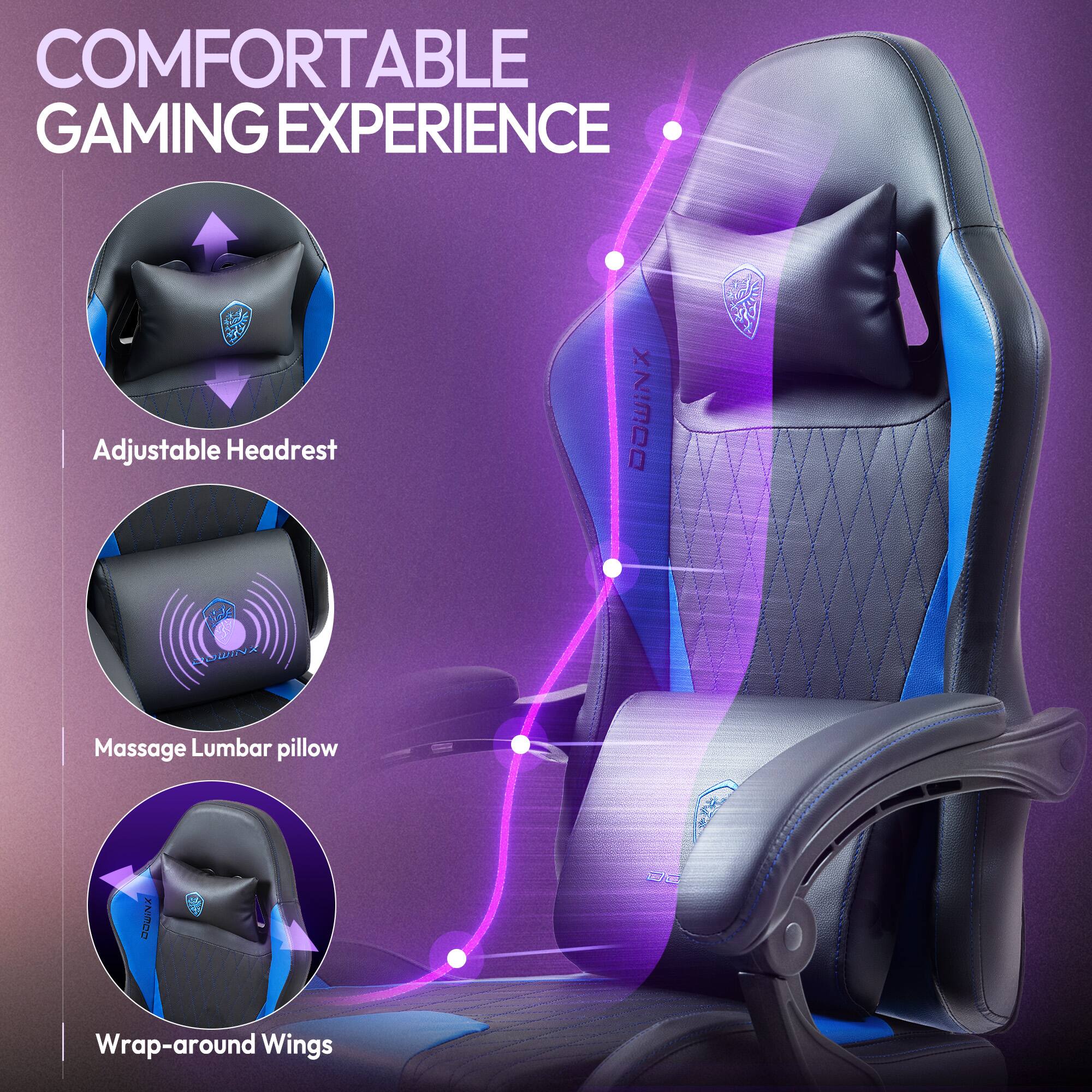 COMFORTABLE GAMING EXPERIENCE

Adjustable Headrest

Massage Lumbar pillow

Wrap-around Wings