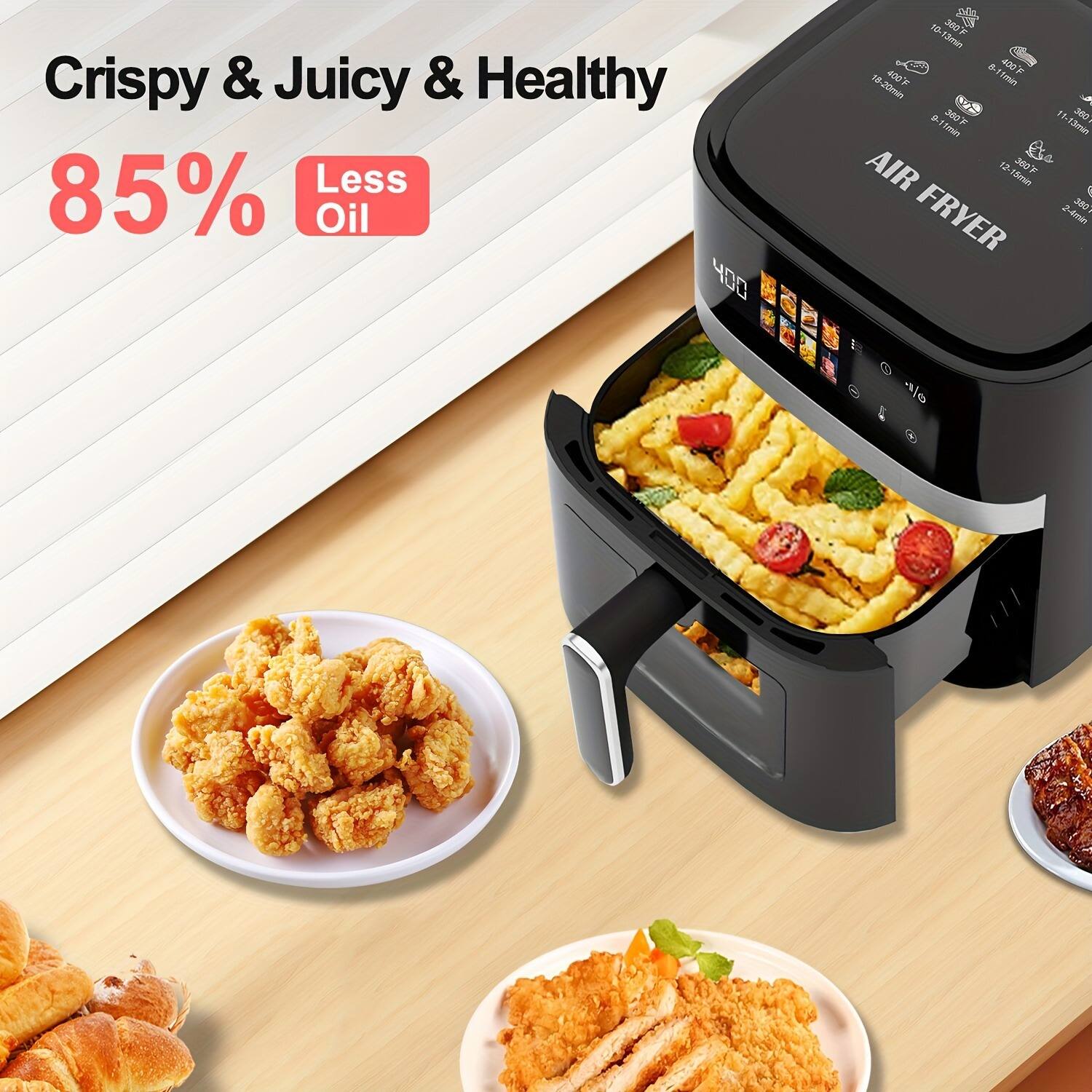 Crispy & Juicy & Healthy  
85% Less Oil  

AIR FRYER  

- 10-13 min  
- 360°F  
- 18-20 min  
- 360°F  
- 15 min  

- 2-4 min  
- 300°F  
- 10 min  

- 11-12 min  
- 360°F  
- 15 min  

- 12-15 min  
- 360°F  
- 15 min  

- 15-20 min  
- 360°F  
- 15 min  

- 20-25 min  
- 360°F  
- 15 min  

- 25-30 min  
- 360°F  
- 15 min  

- 30-35 min  
- 360°F  
- 15 min  

- 35-40 min  
- 360°F  
- 15 min  

- 40-45 min  
- 360°F  
- 15 min  

- 