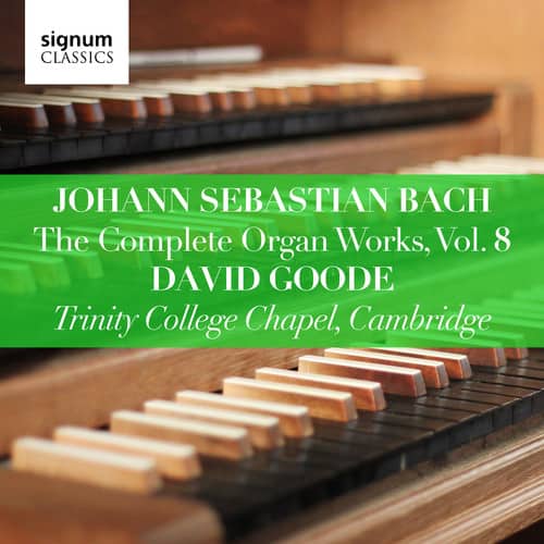 Bach,J.S. / Goode - Complete Organ Works 8  - COMPACT DISCS