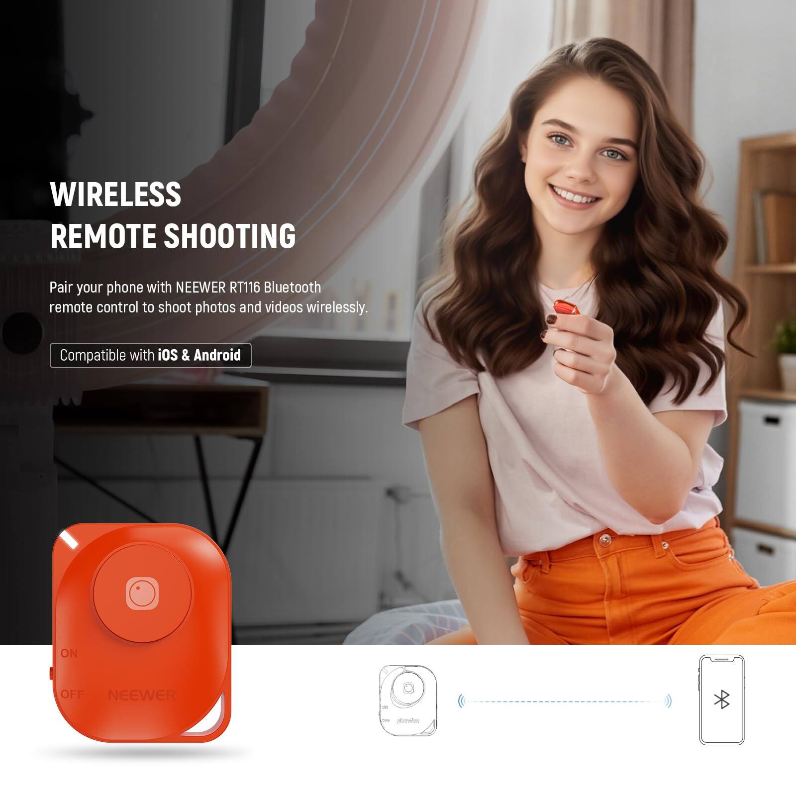 WIRELESS REMOTE SHOOTING

Pair your phone with NEEWER RT116 Bluetooth remote control to shoot photos and videos wirelessly.

Compatible with iOS & Android

ON OFF NEEWER
