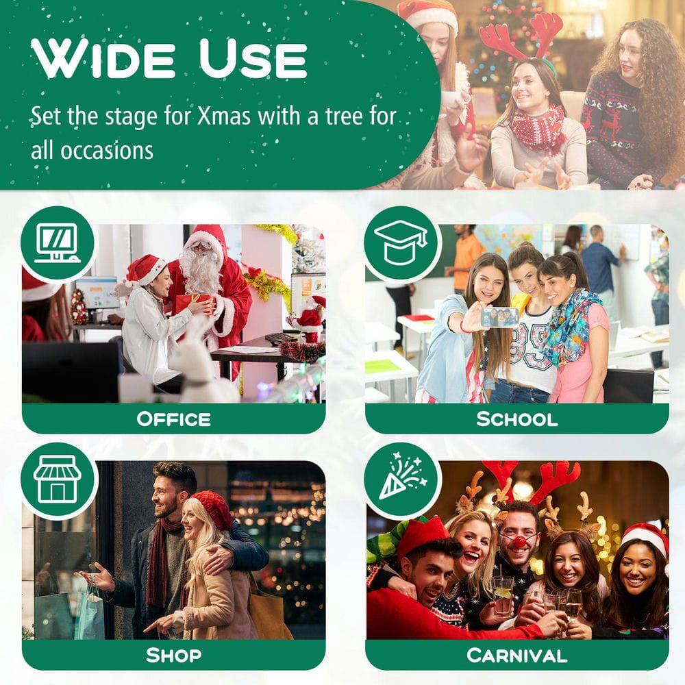 WIDE USE  
Set the stage for Xmas with a tree for all occasions  

OFFICE  
SCHOOL  
SHOP  
CARNIVAL