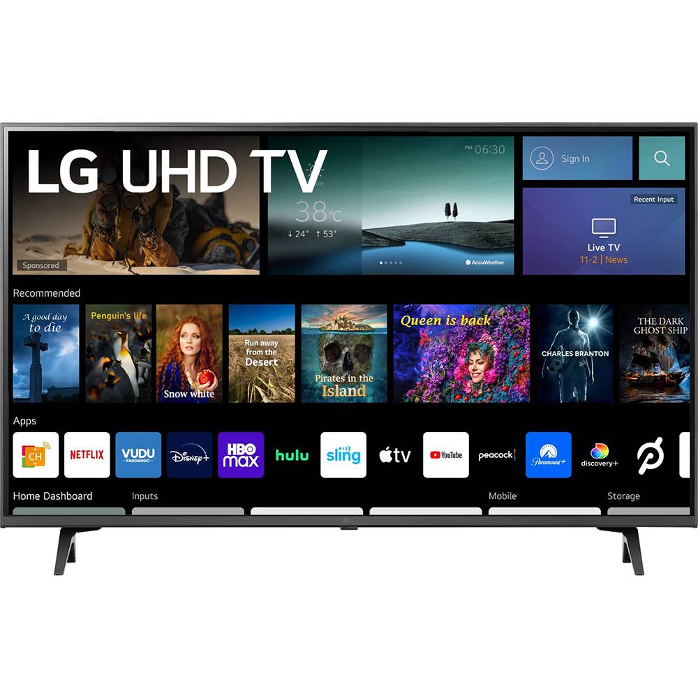 LG UHD TV

38°C  
24° 53°

Sponsored

Recommended  
- A good day to die  
- Penguin's life  
- Run away from the Desert  
- Queen is back  
- Snow white  
- Pirates in the Island  
- THE DARK GHOST SHIP  
- CHARLES BRANTON

Apps  
- CH  
- NETFLIX  
- VUDU  
- Disney+  
- HBO max  
- hulu  
- sling tv  
- Apple TV  
- YouTube  
- peacock  
- Paramount+  
- discovery+  

Home Dashboard  
Inputs  
Mobile  
Storage  

Recent Input  
Live TV  
11-2 | News  

Sign In  

PM 06:30  
AccuWeather