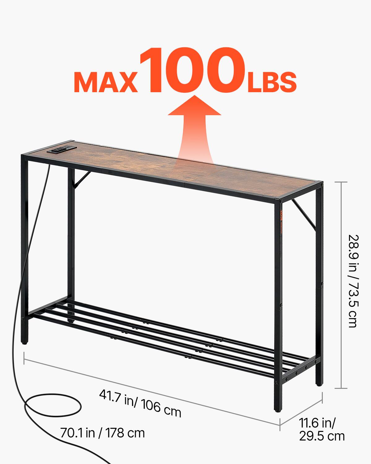 MAX 100 LBS

28.9 in / 73.5 cm

41.7 in / 106 cm

70.1 in / 178 cm

11.6 in / 29.5 cm