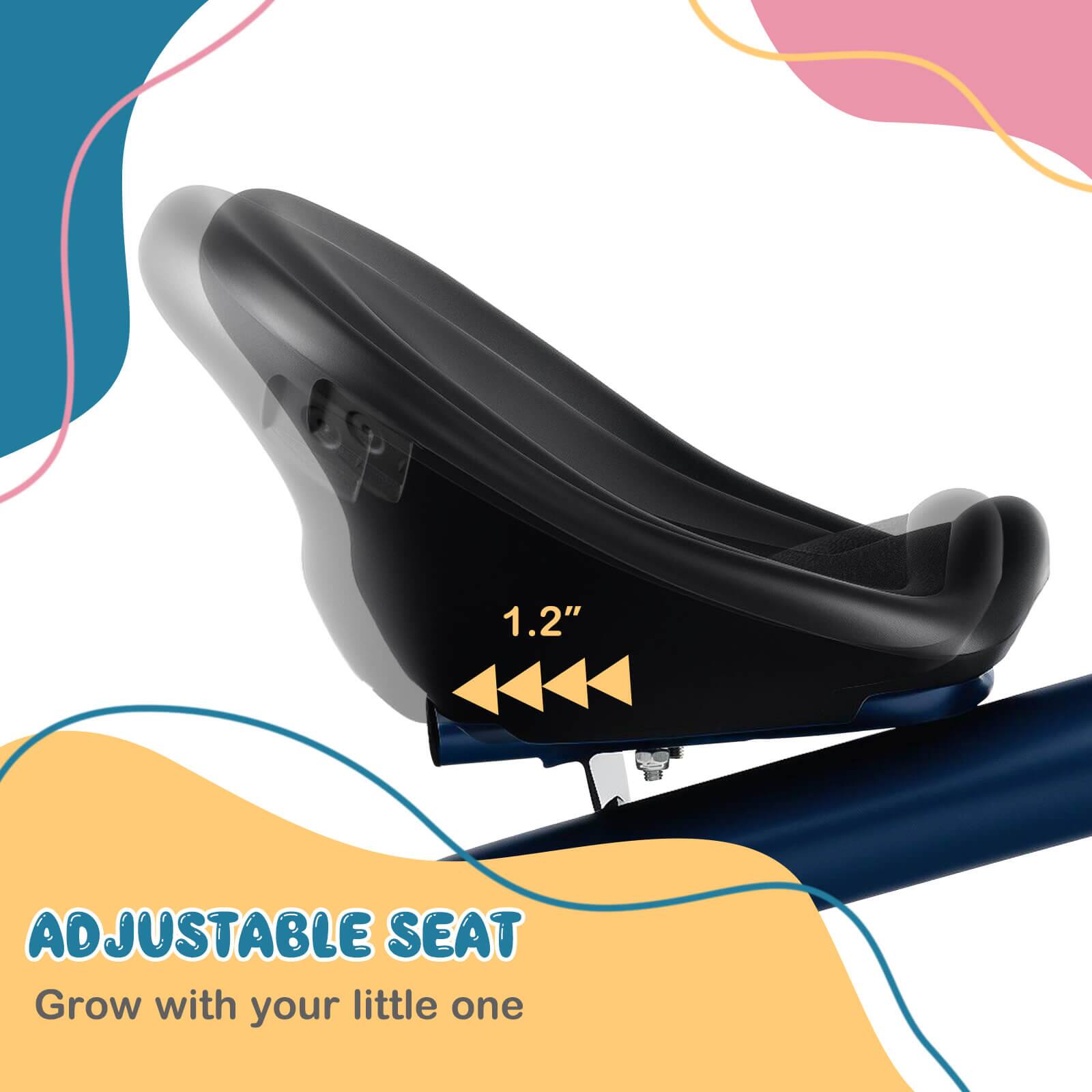 1.2" Adjustable Seat  
Grow with your little one