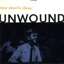 Unwound - New Plastic Ideas - CASSETTES