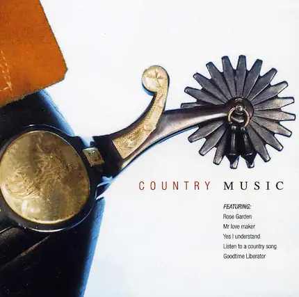 COUNTRY MUSIC
FEATURING:
Rose Garden
Mr. Love Maker
Yes I understand
Listen to a country song
Goodtime Liberator
