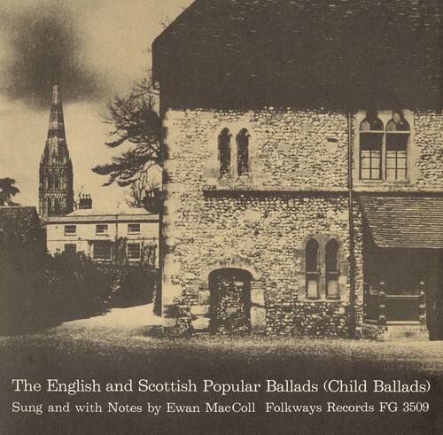 The English and Scottish Popular Ballads (Child Ballads)  
Sung and with Notes by Ewan MacColl  
Folkways Records FG 3509