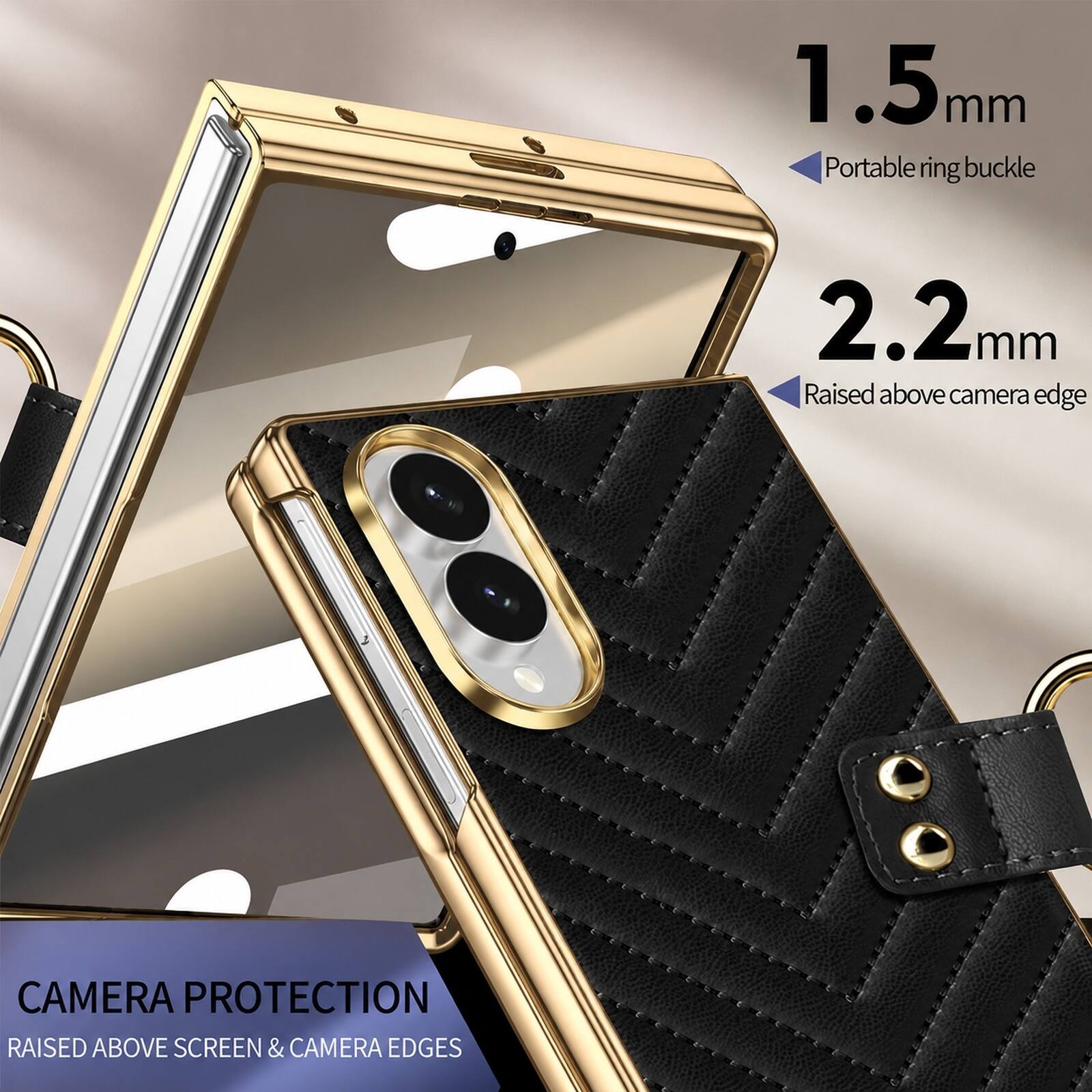 1.5mm Portable ring buckle  
2.2mm Raised above camera edge  
CAMERA PROTECTION RAISED ABOVE SCREEN & CAMERA EDGES
